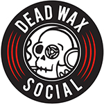 Dead Wax Social